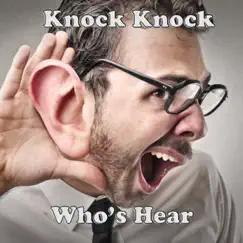 Who's Hear by Knock Knock album reviews, ratings, credits