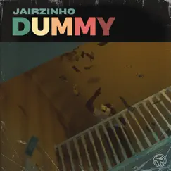 Dummy - Single by Jairzinho album reviews, ratings, credits