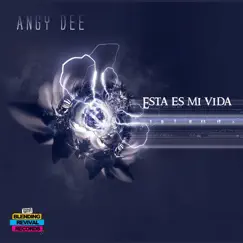 Esta Es Mi Vida - Single by Angy Dee album reviews, ratings, credits