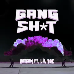 Gang Shit (feat. Lil Toe) Song Lyrics