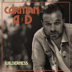 Wilderness - EP by Carman A.D. album reviews, ratings, credits