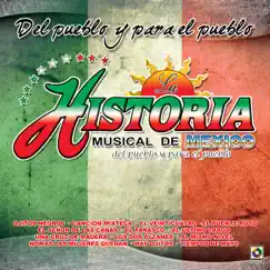Del Pueblo y para el Pueblo by La Historia Musical De Mexico album reviews, ratings, credits