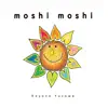 Moshi Moshi album lyrics, reviews, download