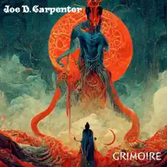 Grimoire by Joe D. Carpenter album reviews, ratings, credits