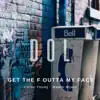 Get tha F outta my Face - Single album lyrics, reviews, download