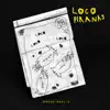 Loco Piranas - EP album lyrics, reviews, download