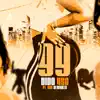 99 (feat. Que Almighty) - Single album lyrics, reviews, download