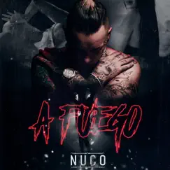 A Fuego - Single by Nuco album reviews, ratings, credits