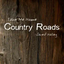 Take Me Home, Country Roads Song Lyrics