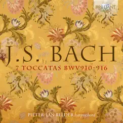 J.S. Bach: 7 Toccatas BWV 910-916 by Pieter-Jan Belder album reviews, ratings, credits