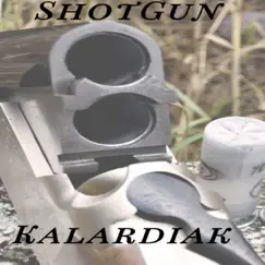 Shotgun - Single by Kalardiak album reviews, ratings, credits