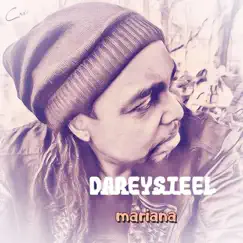 Mariana - Single by Dareysteel album reviews, ratings, credits