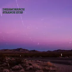 Strange Eyes - EP by Dreamonarch album reviews, ratings, credits