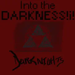 Into the Darkness!¡! by Darknights album reviews, ratings, credits