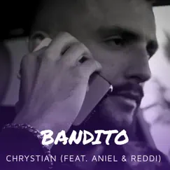 Bandito (feat. Aniel & Reddi) Song Lyrics