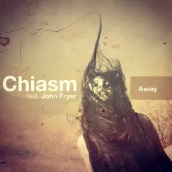 Away - EP by Chiasm album reviews, ratings, credits