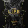 This Life - Single album lyrics, reviews, download