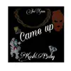 Came UP (feat. Kashbaby) - Single album lyrics, reviews, download