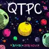 QTPC (feat. Debi Nova) - Single album lyrics, reviews, download