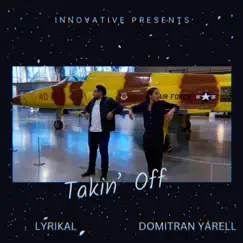 Takin' Off - Single by Lyrikal & Domitran Yarell album reviews, ratings, credits