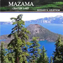 Mazama/Crater Lake by Richard N. Ahlstrom album reviews, ratings, credits