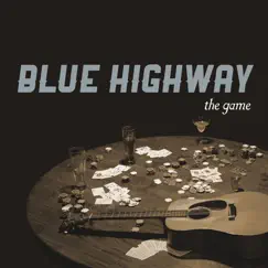 The Game by Blue Highway album reviews, ratings, credits