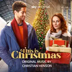 This is Christmas (Music from the Original Film) by Christian Henson album reviews, ratings, credits