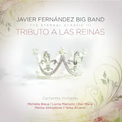 The Eternal Classic III (Tributo a las Reinas) by Javier Fernández Big Band album reviews, ratings, credits