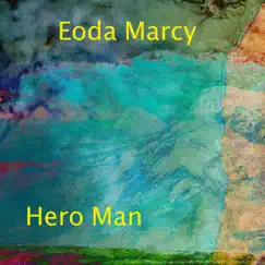 Hero Man (Radio Edit) Song Lyrics