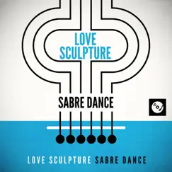 Sabre Dance - Single by Love Sculpture album reviews, ratings, credits