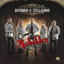 Buenos y Villanos by Los Nuevos Rebeldes album reviews, ratings, credits