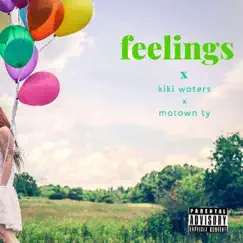 Feelings (feat. Motown Ty) Song Lyrics