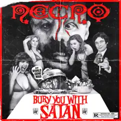 Bury You with Satan / World Gone Mad - EP by Necro album reviews, ratings, credits