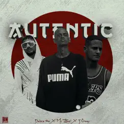 Autentic (feat. Daber & J Omay) Song Lyrics