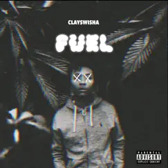 Fuel - Single by Clayswisha album reviews, ratings, credits