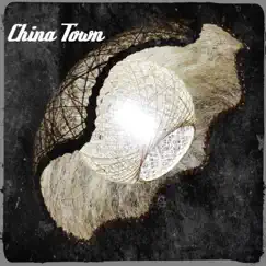 China Town - Single by Antwone Dickens album reviews, ratings, credits