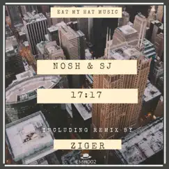 17:17 - Single by Nosh & SJ & Ziger album reviews, ratings, credits