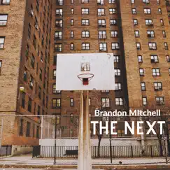 The Next - Single by Brandon Mitchell album reviews, ratings, credits