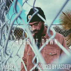 Hold It Down - Single by Skepsys album reviews, ratings, credits