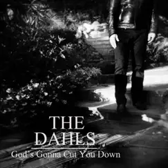 God's Gonna Cut You Down (feat. Johnny Shepherd) - Single by The Dahls album reviews, ratings, credits