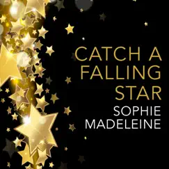 Catch a Falling Star - Single by Sophie Madeleine album reviews, ratings, credits