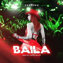 Baila - Single by Santino album reviews, ratings, credits