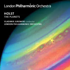 Holst: The Planets by London Philharmonic Orchestra, Vladimir Jurowski, London Philharmonic Choir & Neville Creed album reviews, ratings, credits