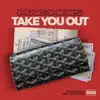 Take You Out - Single album lyrics, reviews, download