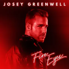 Fire Eyes - Single by Josey Greenwell album reviews, ratings, credits