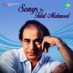 Songs by Talat Mahmood by Talat Mahmood album reviews, ratings, credits