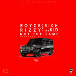 Not the Same (feat. Rich The Kid) Song Lyrics