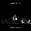 Bury a Friend - Single album lyrics, reviews, download