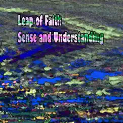 Sense and Understanding by Leap of Faith album reviews, ratings, credits