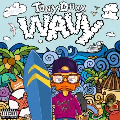 Wavy by Tony Duxx album reviews, ratings, credits